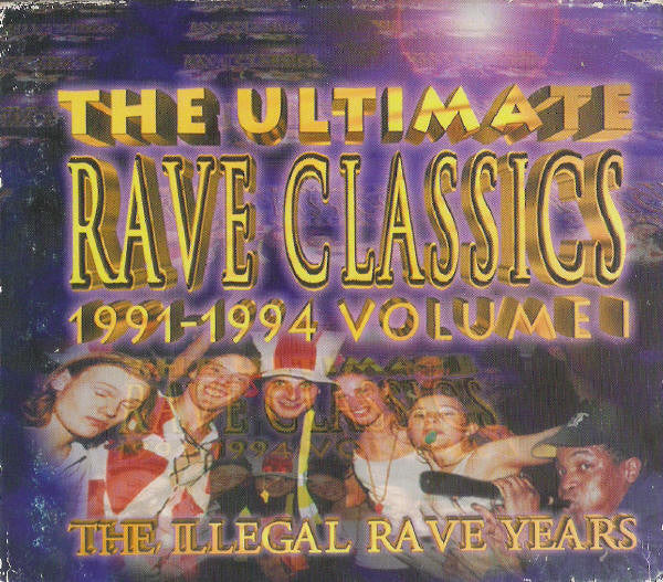Various : The Ultimate Rave Classics 1991-1994 Volume 1 (3xCD, Comp + Box)