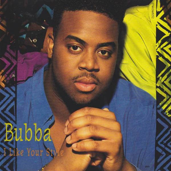 Bubba : I Like Your Style (CD, Maxi)
