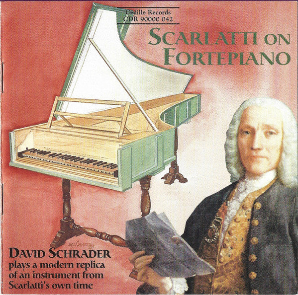 Scarlatti*, David Schrader : Scarlatti On Fortepiano (CD, Album)