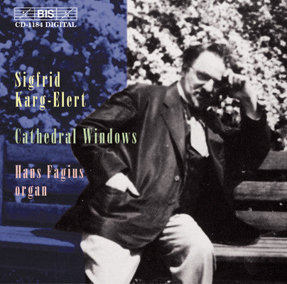 Sigfrid Karg-Elert - Hans Fagius : Cathedral Windows (CD, Album)