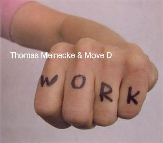 Thomas Meinecke &amp; Move D : Work (CD, Album)