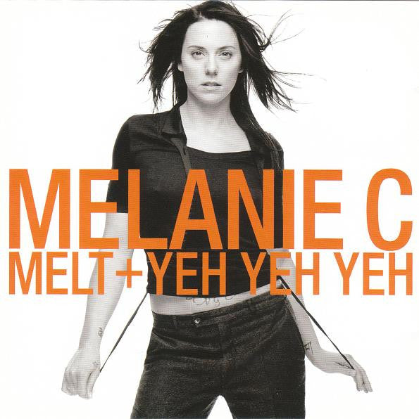 Melanie C : Melt + Yeh Yeh Yeh (CD, Single, Enh)