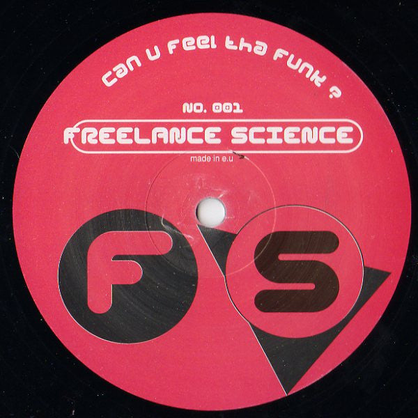 Freelance Science : Can U Feel Tha Funk? / Urban Jungle (12&quot;)