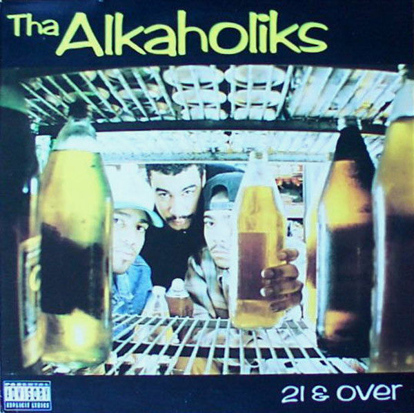 Tha Alkaholiks : 21 &amp; Over (LP, Album, RP)