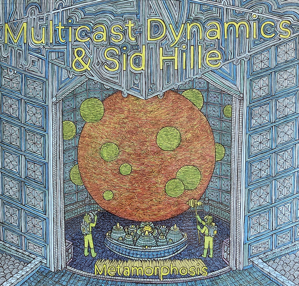 Multicast Dynamics &amp; Sid Hille : Metamorphosis (LP, Album)