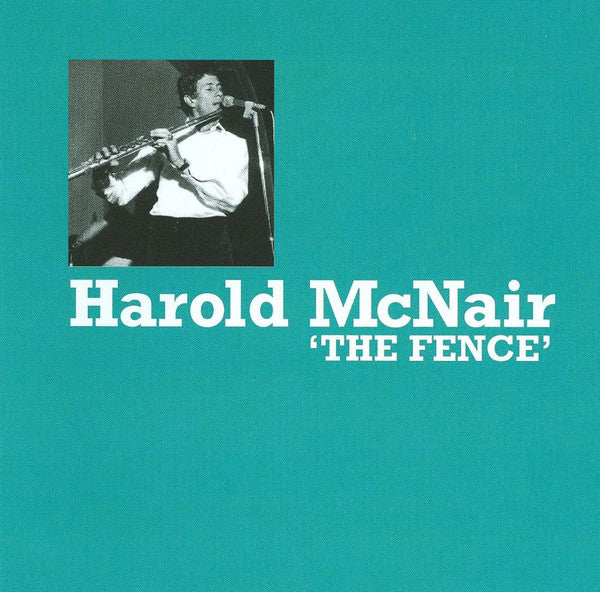Harold McNair : The Fence (CD, Album, RE, RM)