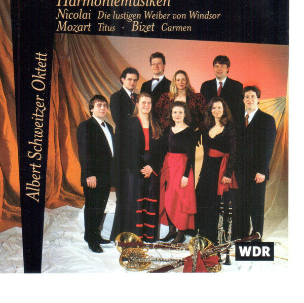 Nicolai*, Mozart*, Bizet* - Albert Schweitzer Oktett : Harmoniemusiken: Die lustigen Weiber von Windsor; Titus; Carmen (CD, Album)