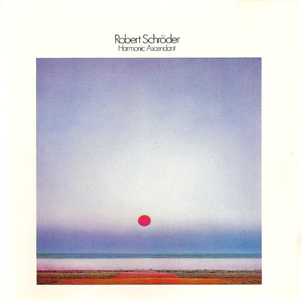Robert Schröder : Harmonic Ascendant (CD, Album, RE)