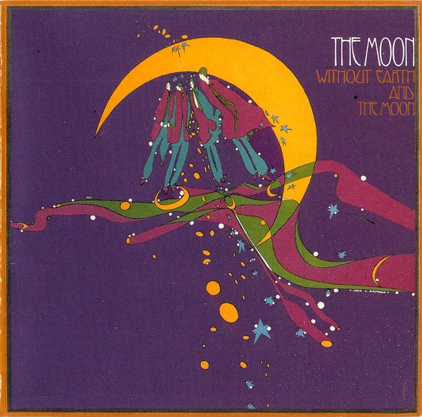 The Moon (4) : Without Earth And The Moon (CD, Comp)
