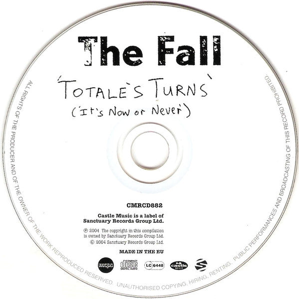 The Fall : Totale&#39;s Turns (It&#39;s Now Or Never) (CD, Album, RE, Exp)