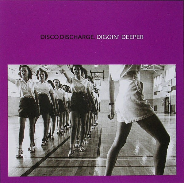 Various : Disco Discharge. Diggin’ Deeper (2xCD, Comp)