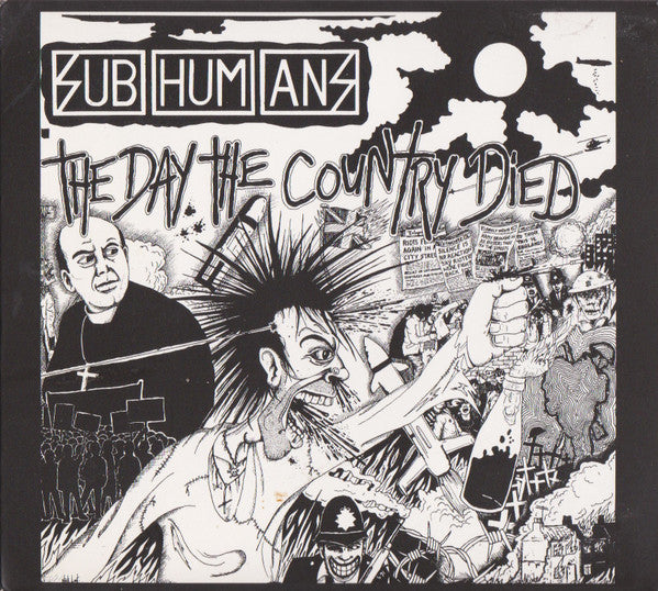 Subhumans : The Day The Country Died (CD, Album, RE, RM, Dig)