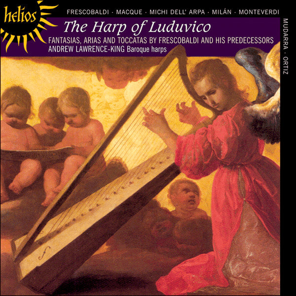 Andrew Lawrence-King : The Harp Of Luduvíco (Fantasias, Arias And Toccatas By Frescobaldi And His Predecessors) (CD, Album, RE)