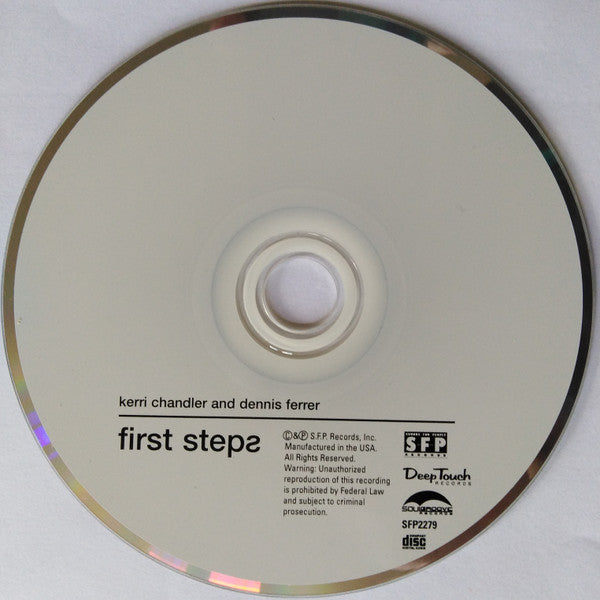 Kerri Chandler And Dennis Ferrer : First Steps (CD, Album, Mixed)