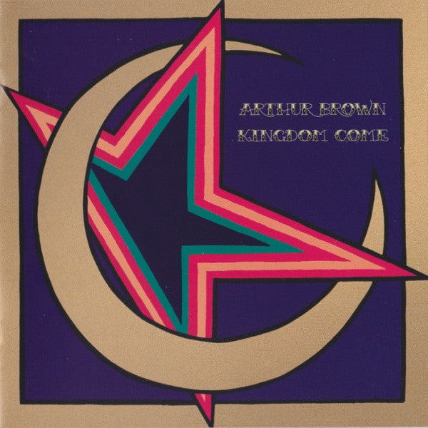 Arthur Brown* : Kingdom Come (CD, Album, RE, RM)