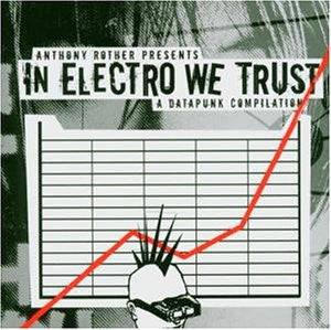Various : In Electro We Trust - A Datapunk Compilation (CD, Comp, Ltd)
