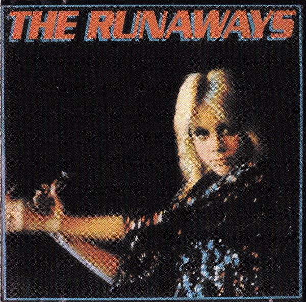 The Runaways : The Runaways (CD, Album, RE)