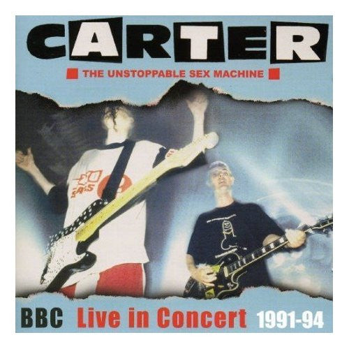 Carter The Unstoppable Sex Machine : BBC Live In Concert 1991-94 (CD, Album)