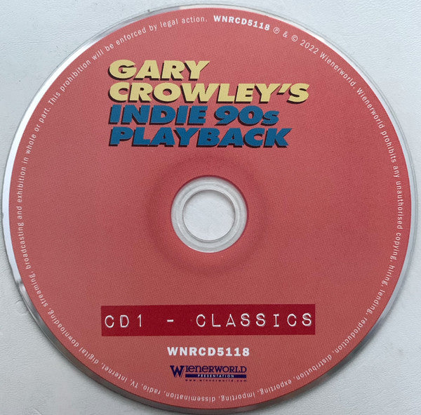 Gary Crowley : Gary Crowley's Indie 90s Playback (Classics, Curveballs And Bangers) (3xCD, Comp)