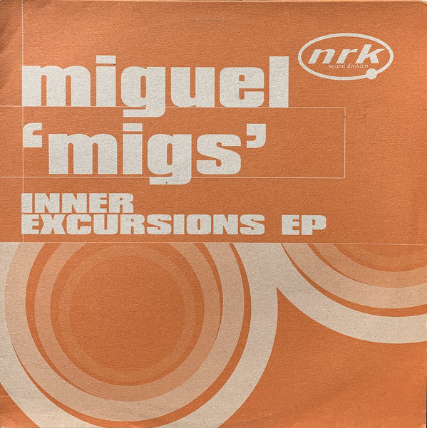 Miguel &#39;Migs&#39;* : Inner Excursions EP (12&quot;, EP)
