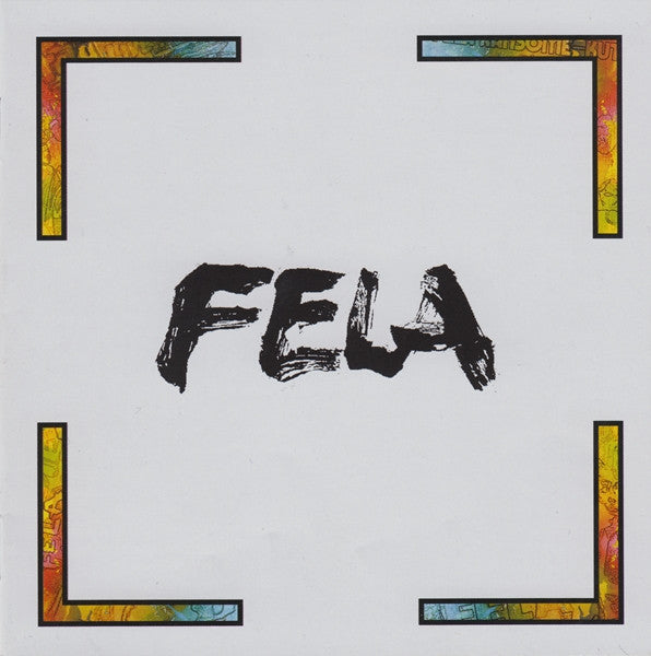 Fela Anikulapo Kuti* : The Complete Works Of Fela Anikulapo Kuti (Box, Comp, Ltd + CD, Comp, RE, RM + CD, Comp, RE, )