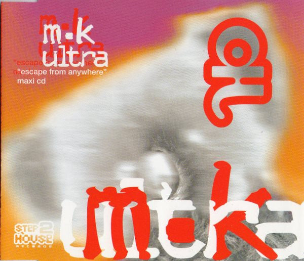 MK-Ultra : Escape From Anywhere (CD, Maxi)