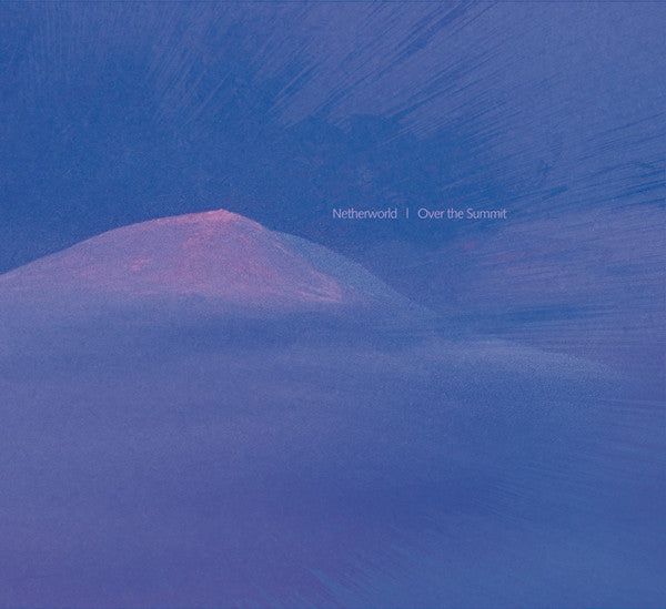 Netherworld : Over The Summit (CD, Album)