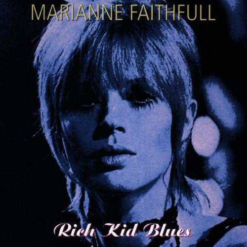 Marianne Faithfull : Rich Kid Blues (CD, Album)