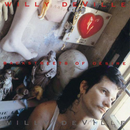 Willy DeVille : Backstreets Of Desire (LP, Album)