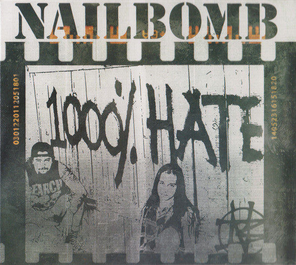 Nailbomb : 1000% Hate (CD, Album, RE + CD, Album, RE + Comp, Dlx)