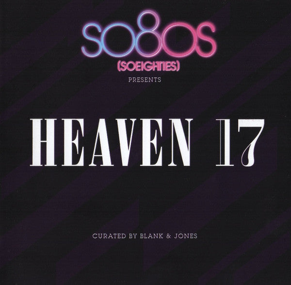 Heaven 17 Curated By Blank &amp; Jones : So80s (Soeighties) Presents Heaven 17 (CD, Comp)