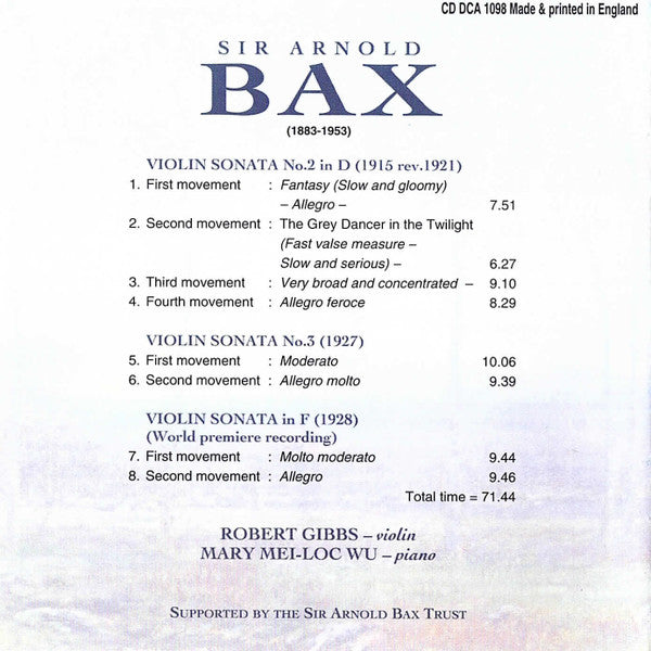 Arnold Bax, Robert Gibbs, Mary Mei-Loc Wu : Three Violin Sonatas (CD, Album)
