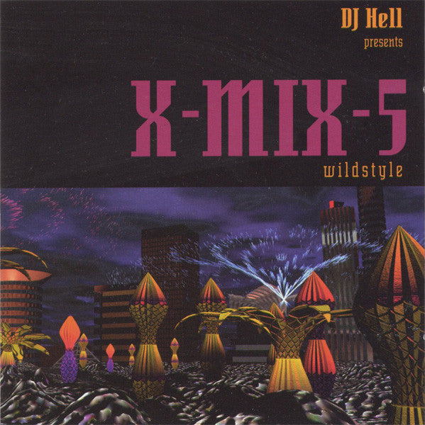 DJ Hell* : X-Mix-5 (Wildstyle) (CD, Comp, Mixed)