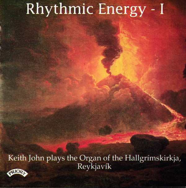 Keith John (3) : Rhythmic Energy - I: Keith John Plays The Organ Of The Hallgrimskirkja, Reykjavik (CD, Album)