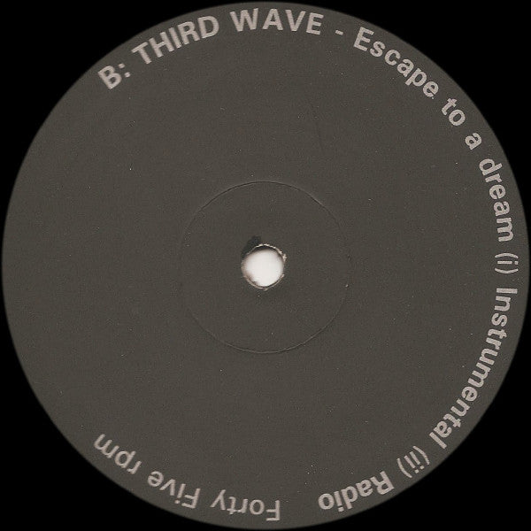Third Wave (7) : Escape To A Dream (12")