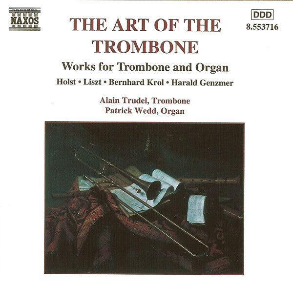 Alain Trudel, Patrick Wedd : The Art Of The Trombone (CD, Album)