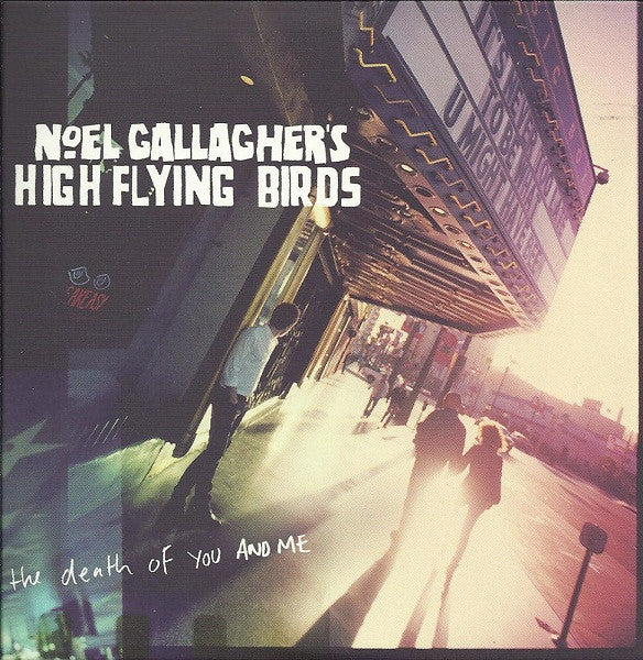 Noel Gallagher&#39;s High Flying Birds : The Death Of You And Me (CD, Single)