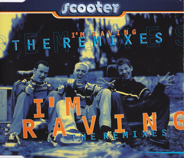 Scooter : I'm Raving (The Remixes) (CD, Maxi)