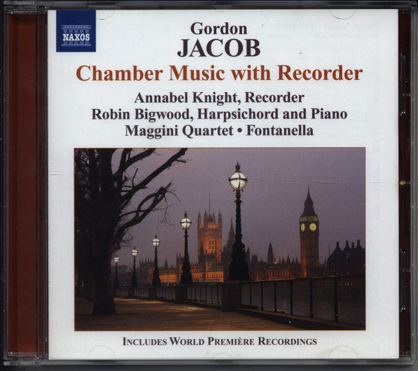 Gordon Jacob, Annabel Knight, Robin Bigwood, The Maggini Quartet : Jacob: Chamber Music with Recorder (CD)