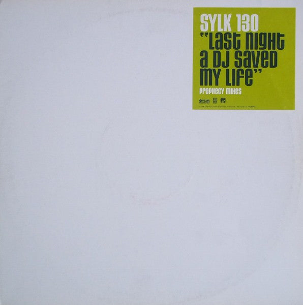 Sylk 130 : Last Night A DJ Saved My Life (12&quot;, Promo)