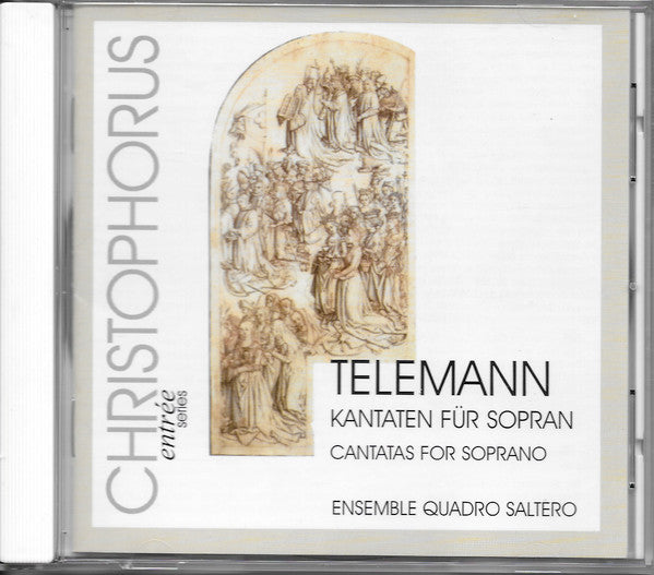Telemann*, Ensemble Quadro Saltero* : Kantaten Für Sopran = Cantatas For Soprano (CD, RE)