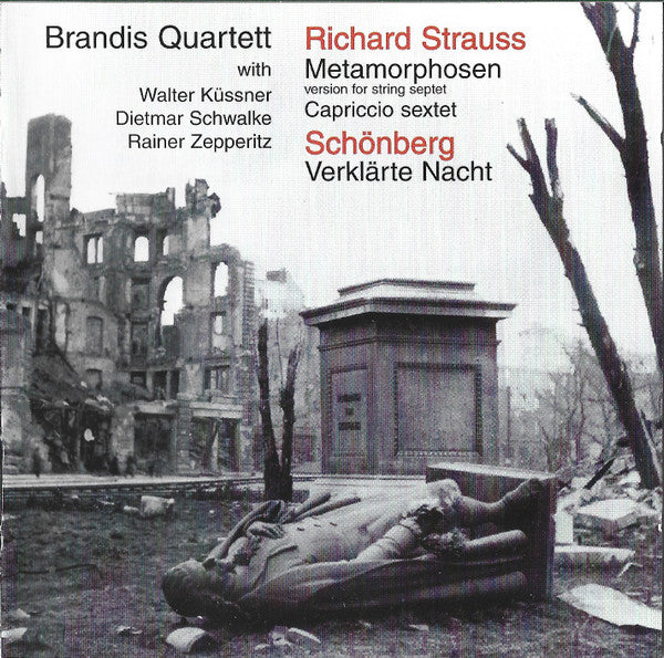 Brandis Quartett* With Walter Küssner, Dietmar Schwalke, Rainer Zepperitz, Richard Strauss / Arnold Schönberg* : Metamorphosen / Capriccio Sextet / Verklärte Nacht (CD, Amb)