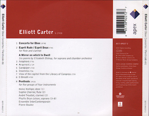 Elliott Carter / Heinz Holliger, Sophie Cherrier, André Trouttet, Phyllis Bryn-Julson, Ensemble Intercontemporain, Pierre Boulez : Oboe Concerto - Esprit Rude / Esprit Doux - A Mirror On Which To Dwell - Penthode (CD, Album, RE)