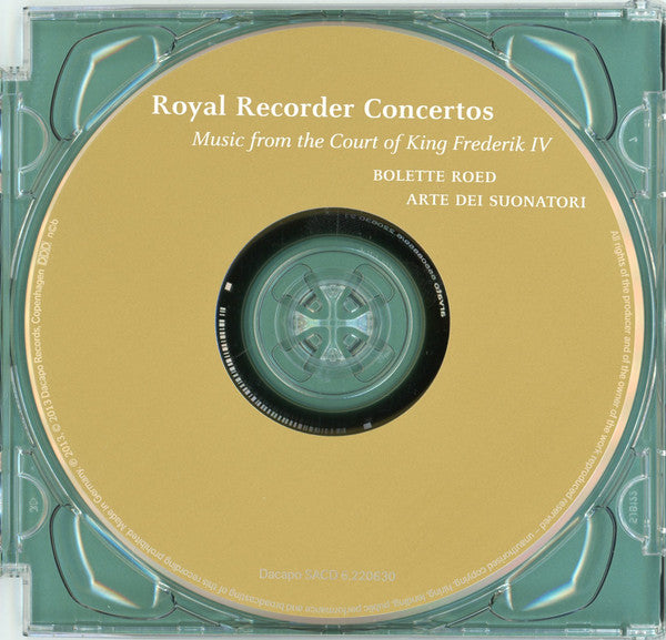 Bolette Roed, Arte Dei Suonatori : Recorder Concertos - Music From The Court Of King Frederik IV (SACD)