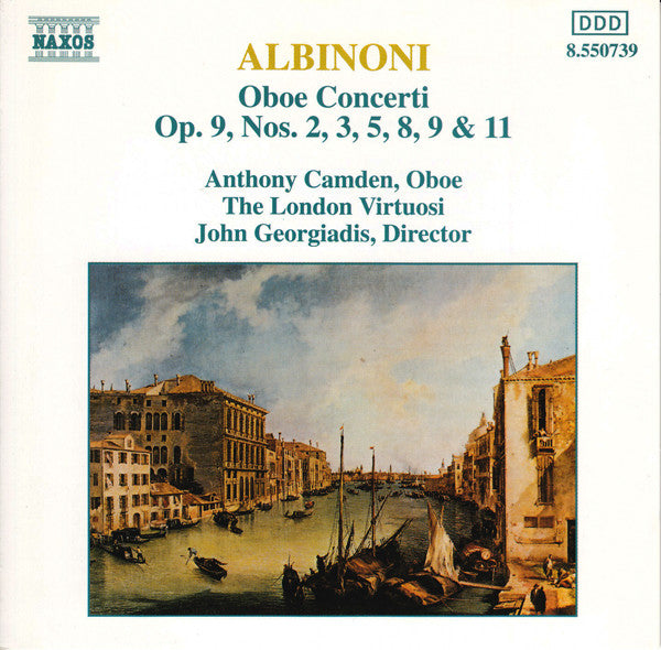 Albinoni* - Anthony Camden, The London Virtuosi, John Georgiadis : Oboe Concerti Op. 9, Nos. 2, 3, 5, 8, 9 &amp; 11 (CD, Album, P+O)
