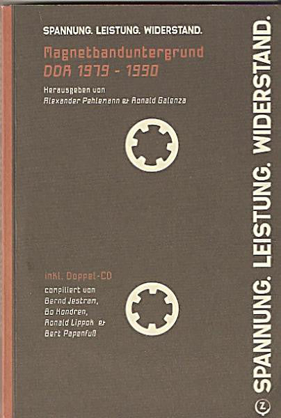 Various : Spannung. Leistung. Widerstand. Magnetbanduntergrund DDR 1979 - 1990 (2xCD, Comp, Boo)