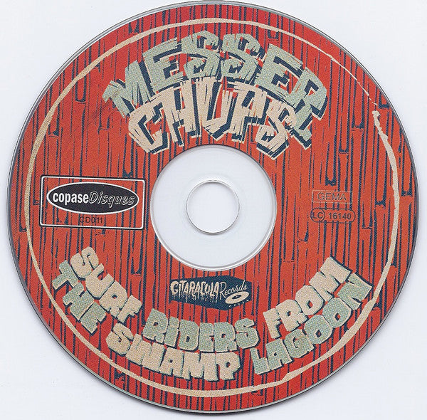 Messer Chups : Surf Riders From The Swamp Lagoon (CD, Album)