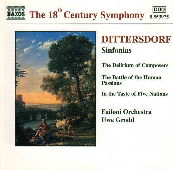 Dittersdorf*, Failoni Orchestra*, Uwe Grodd : Sinfonias (The Delirium Of Composers / The Battle Of The Human Passions / In The Taste Of Five Nations) (CD, Album)