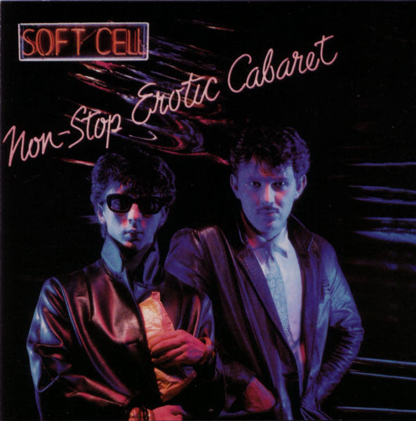 Soft Cell : Non-Stop Erotic Cabaret (CD, Album, RE)