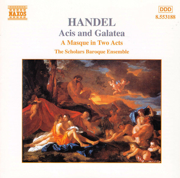 Handel*, The Scholars Baroque Ensemble : Acis And Galatea (A Masque In Two Acts) (CD, Album)